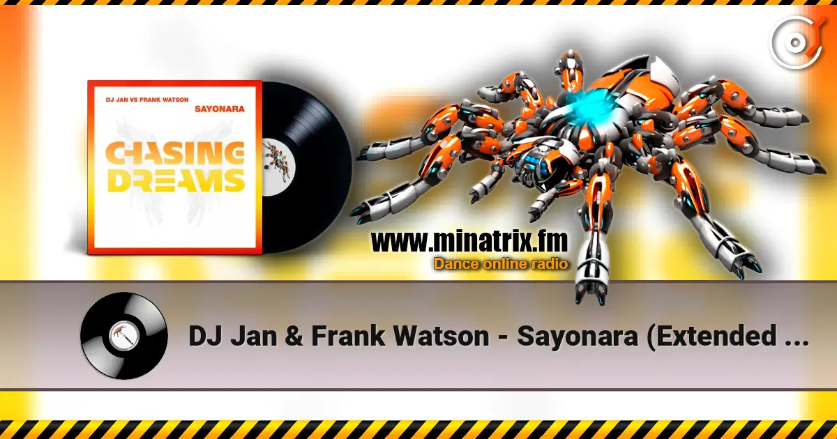 DJ Jan & Frank Watson - Sayonara (Extended Mix) слухати онлайн у високій якості | Minatrix.FM