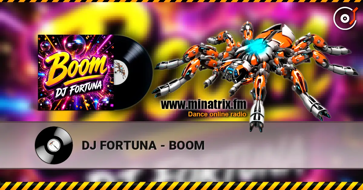 DJ FORTUNA - BOOM слухати онлайн у високій якості | Minatrix.FM