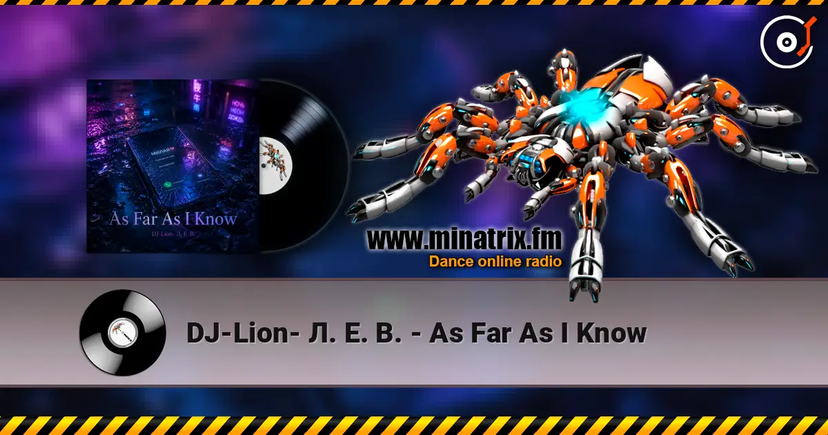 DJ-Lion- Л. Е. В. - As Far As I Know слушать онлайн в высоком качестве | Minatrix.FM