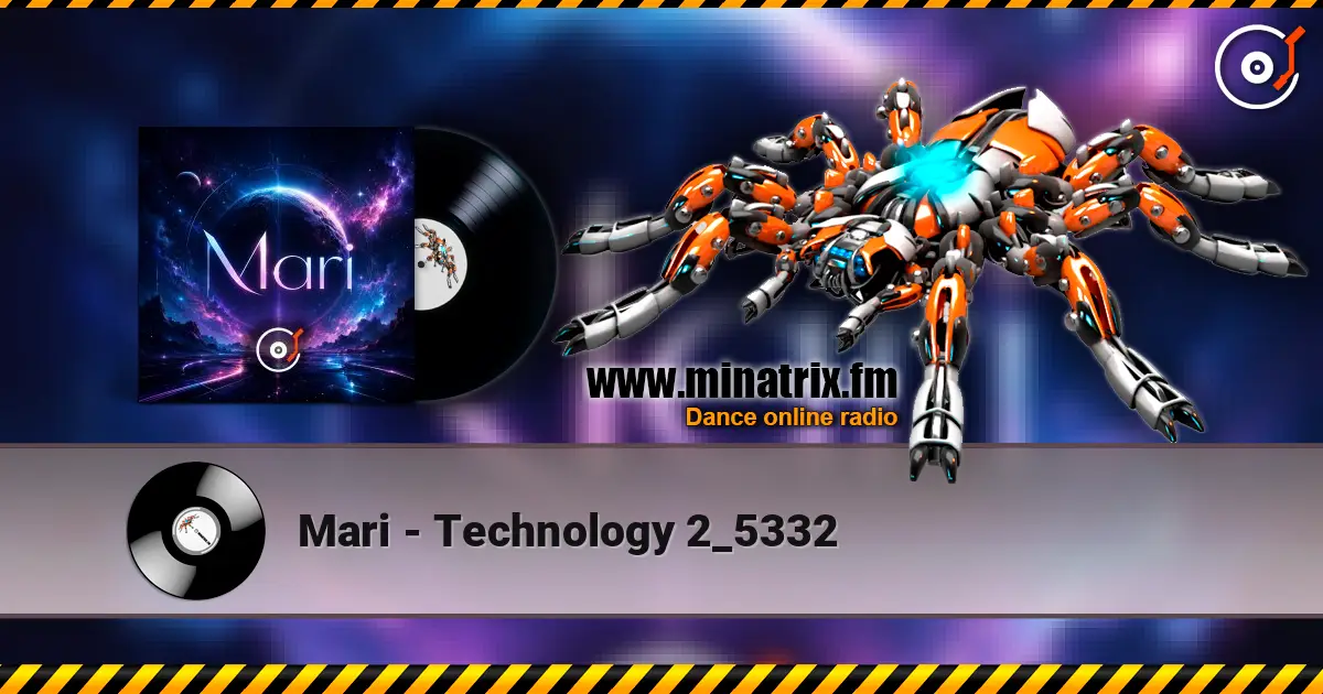 Mari - Technology 2_5332 online in hoher Qualität hören | Minatrix.FM