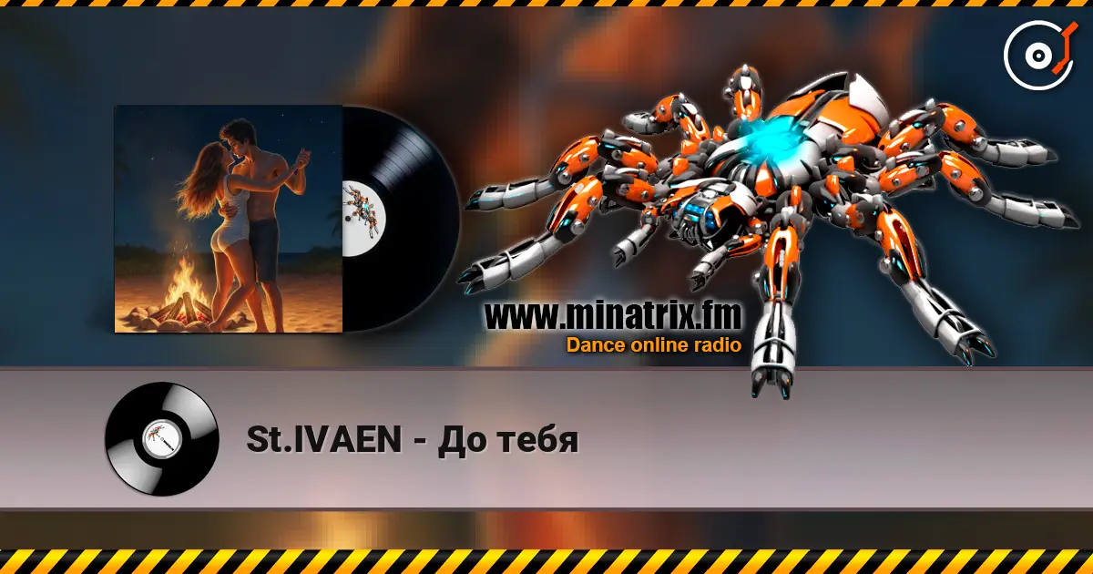St.IVAEN - До тебя online in hoher Qualität hören | Minatrix.FM