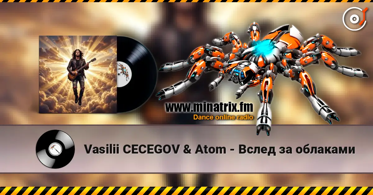 Vasilii CECEGOV & Atom - Вслед за облаками слушать онлайн в высоком качестве | Minatrix.FM