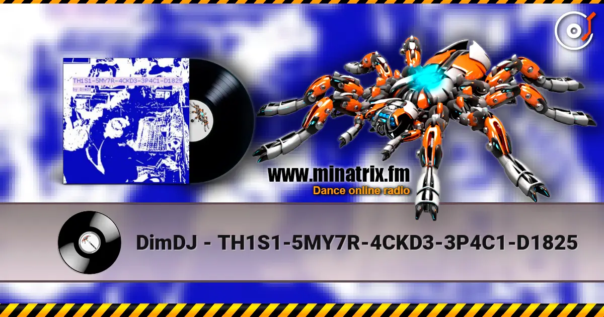 DimDJ - TH1S1-5MY7R-4CKD3-3P4C1-D1825 слушать онлайн в высоком качестве | Minatrix.FM