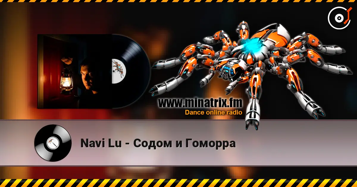 Navi Lu - Содом и Гоморра слушать онлайн в высоком качестве | Minatrix.FM