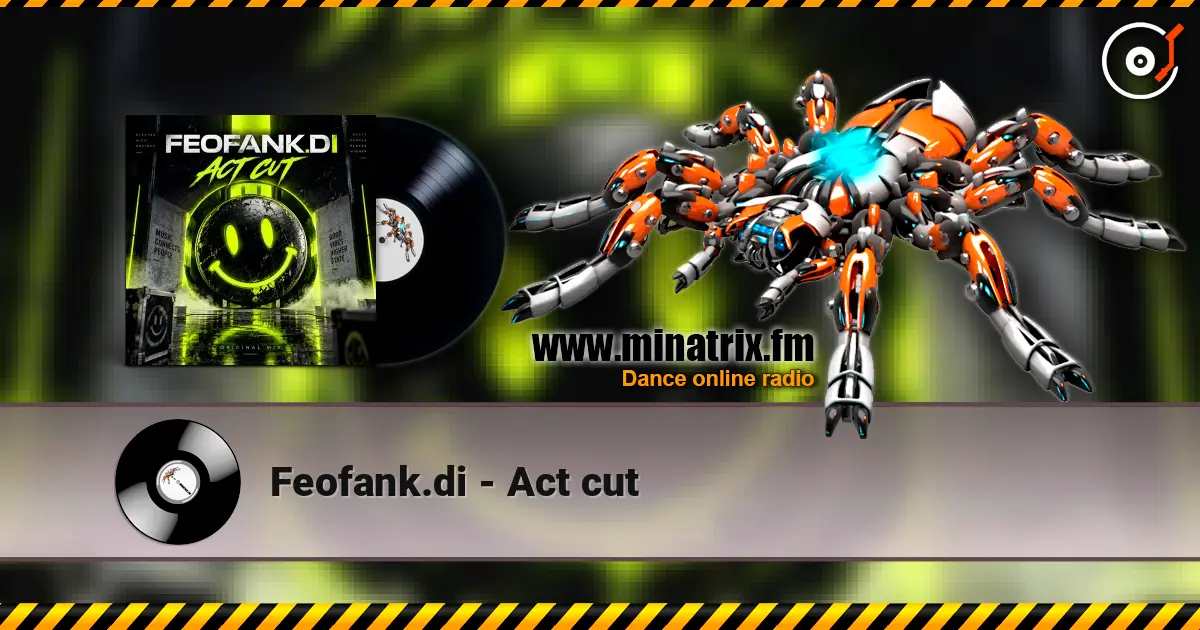 Feofank.di - Act cut online in hoher Qualität hören | Minatrix.FM