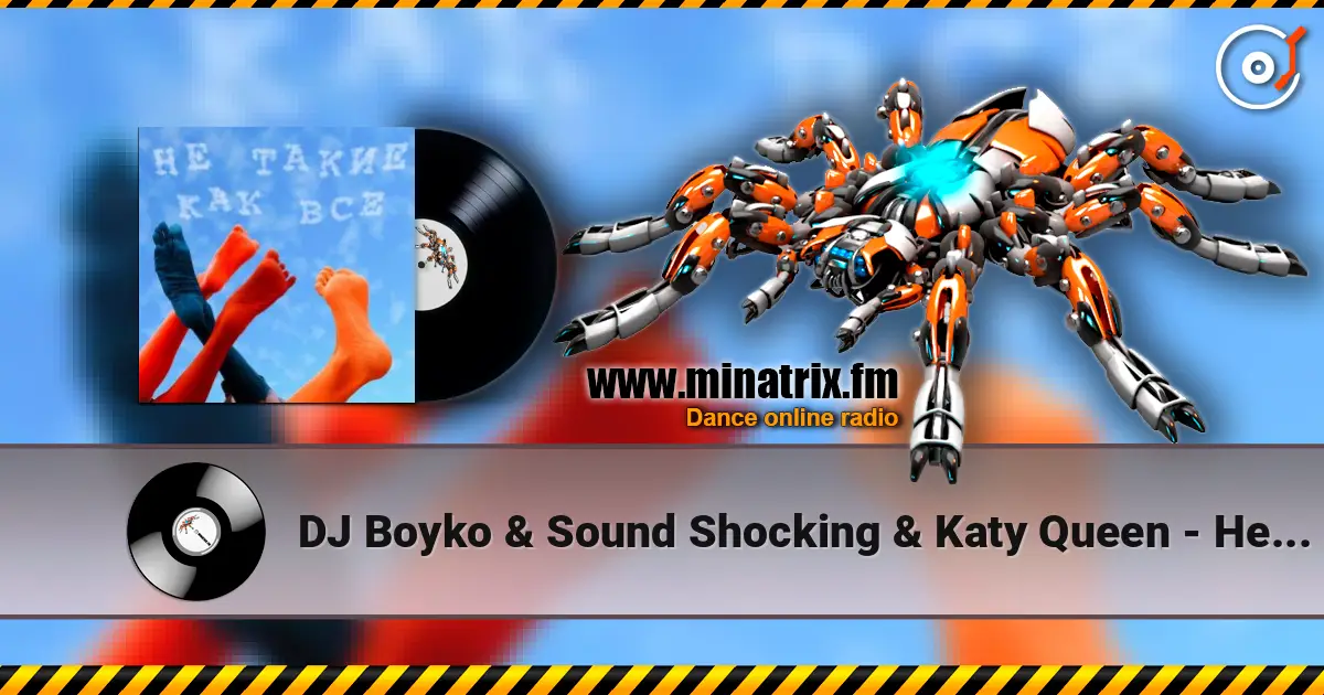 DJ Boyko & Sound Shocking & Katy Queen - Не Такие Как Все (feat. Sound Shocking, Victor Golovanov) (Radio Mix) online in hoher Qualität hören | Minatrix.FM