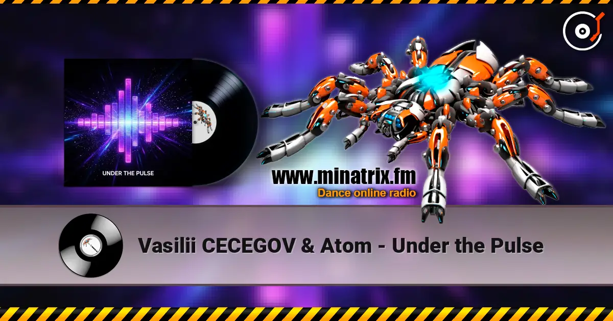 Vasilii CECEGOV & Atom - Under the Pulse escuchar online en alta calidad | Minatrix.FM