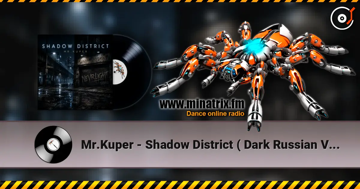 Mr.Kuper - Shadow District ( Dark Russian Version) слушать онлайн в высоком качестве | Minatrix.FM