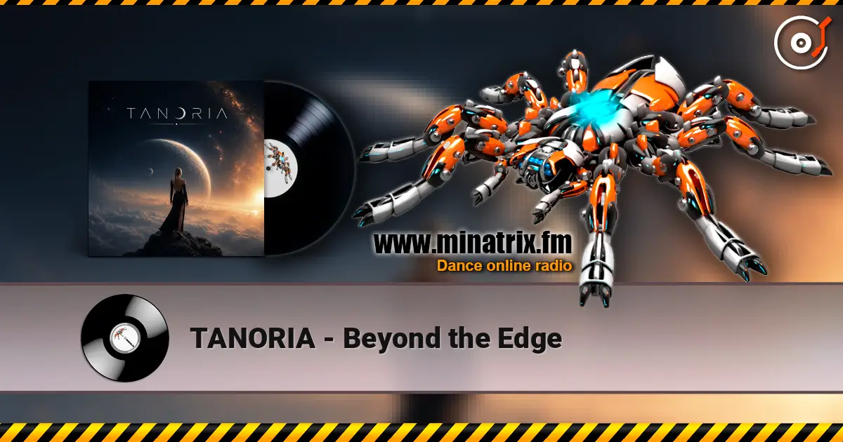 TANORIA - Beyond the Edge слушать онлайн в высоком качестве | Minatrix.FM