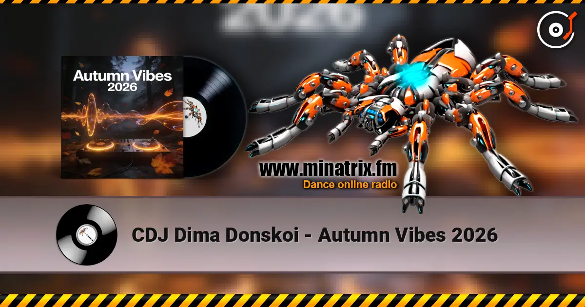 CDJ Dima Donskoi - Autumn Vibes 2026 online in hoher Qualität hören | Minatrix.FM