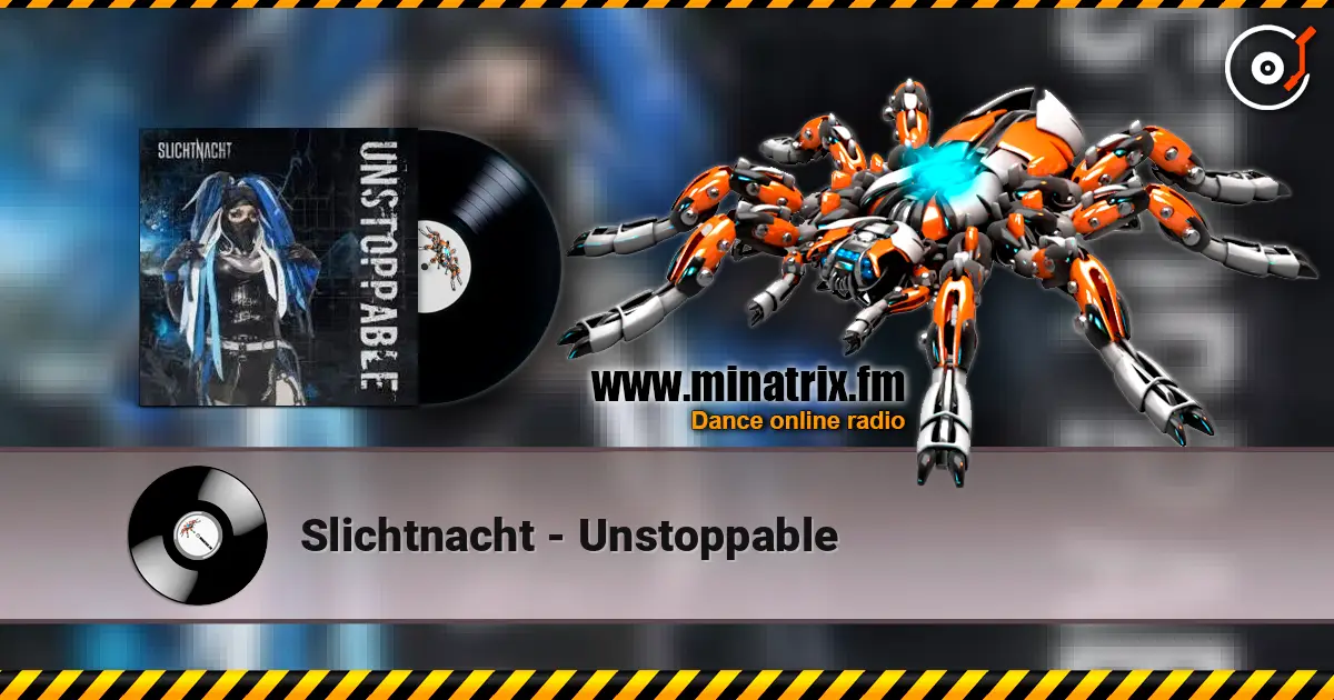 Slichtnacht - Unstoppable слушать онлайн в высоком качестве | Minatrix.FM