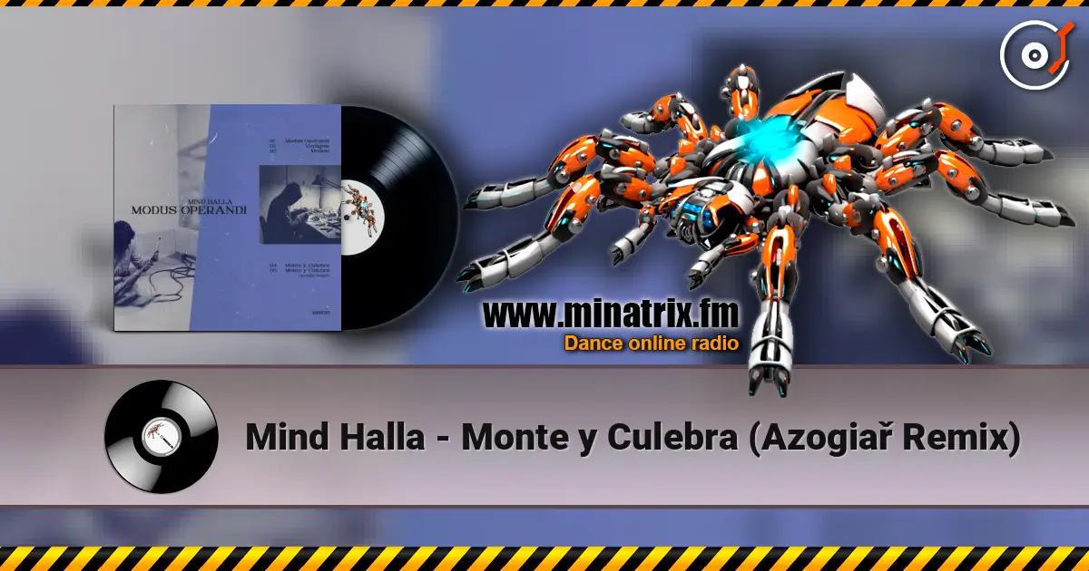 Mind Halla - Monte y Culebra (Azogiař Remix) écouter en ligne en haute qualité | Minatrix.FM