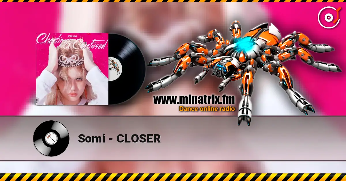 Somi - CLOSER слушать онлайн в высоком качестве | Minatrix.FM