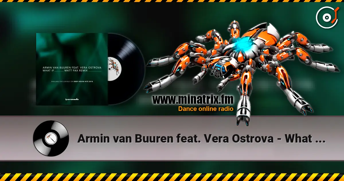 Armin van Buuren feat. Vera Ostrova - What If (Radio Edit) слушать онлайн в высоком качестве | Minatrix.FM