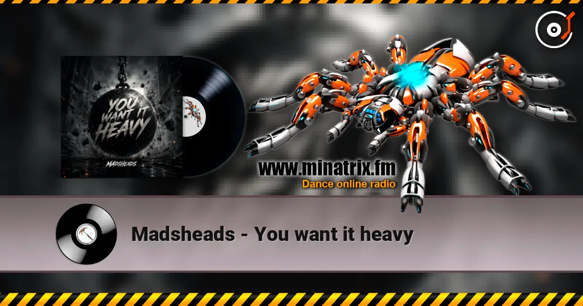 Madsheads - You want it heavy online in hoher Qualität hören | Minatrix.FM