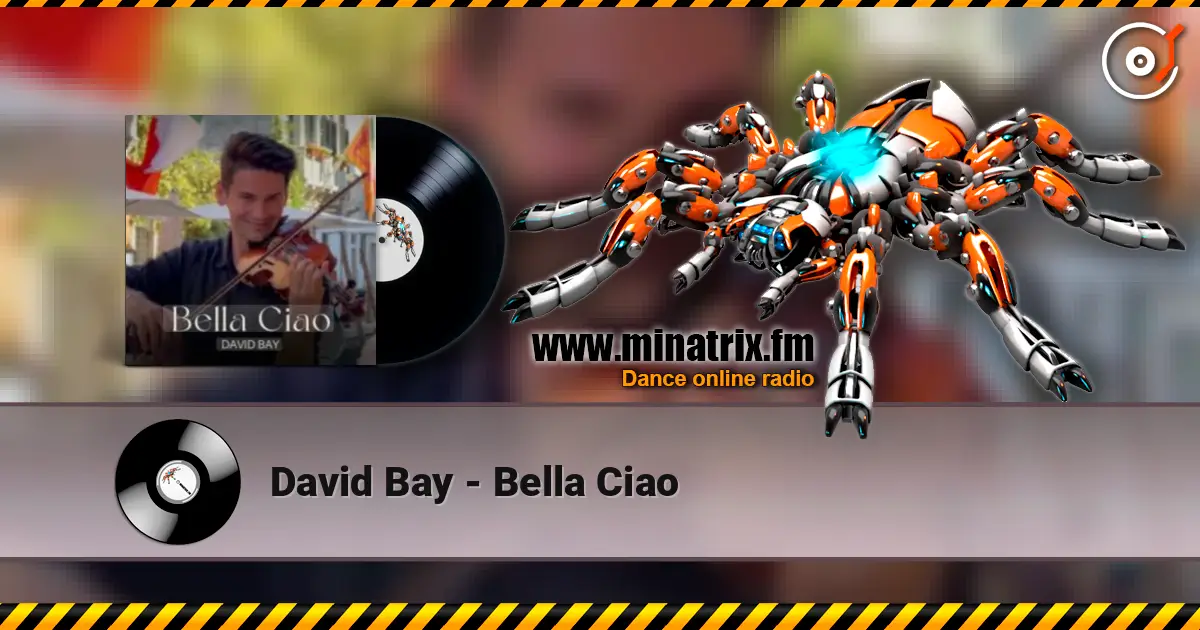 David Bay - Bella Ciao слушать онлайн в высоком качестве | Minatrix.FM