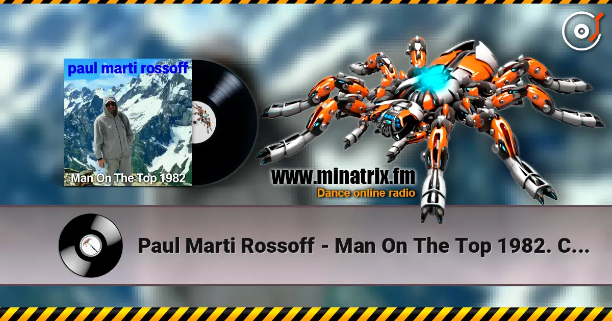 Paul Marti Rossoff - Man On The Top 1982. Covid on-line recorded 2020 слушать онлайн в высоком качестве | Minatrix.FM