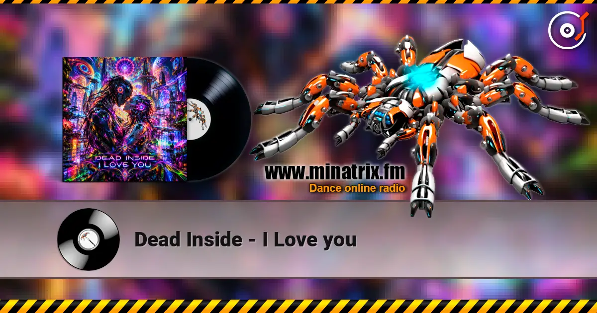 Dead Inside - I Love you слушать онлайн в высоком качестве | Minatrix.FM