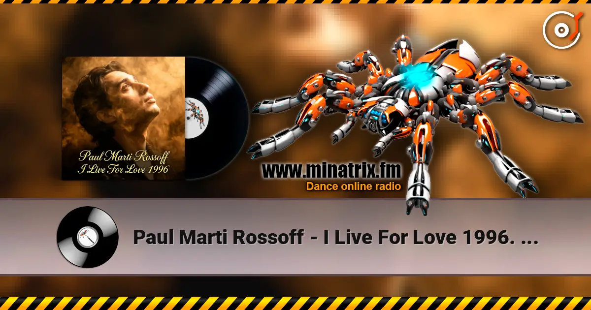 Paul Marti Rossoff - I Live For Love 1996. Studio demo version 1997 слушать онлайн в высоком качестве | Minatrix.FM