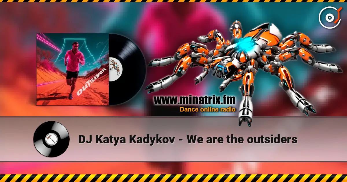 DJ Katya Kadykov - We are the outsiders escuchar online en alta calidad | Minatrix.FM