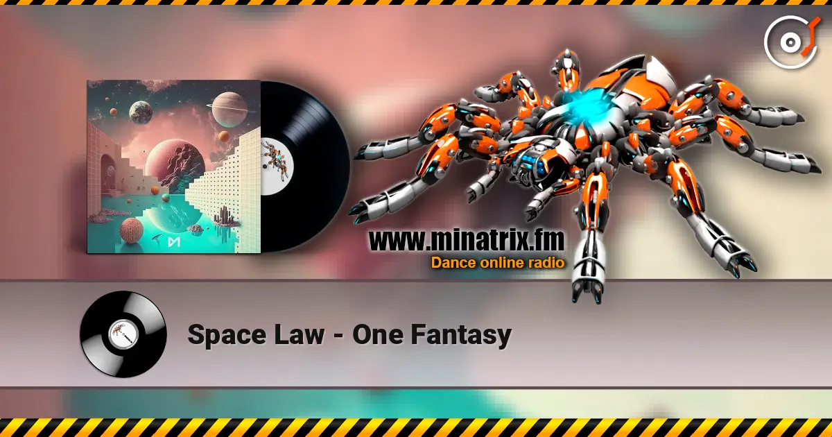 Space Law - One Fantasy слушать онлайн в высоком качестве | Minatrix.FM