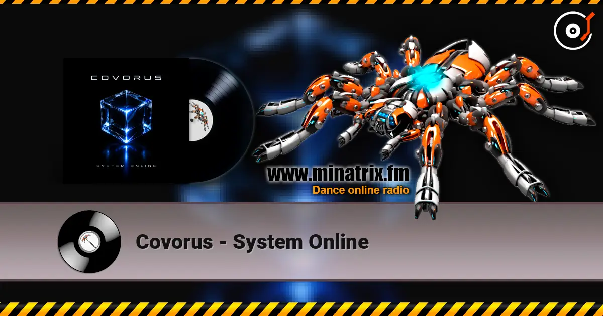 Covorus - System Online escuchar online en alta calidad | Minatrix.FM