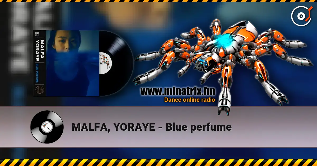 MALFA, YORAYE - Blue perfume online in hoher Qualität hören | Minatrix.FM
