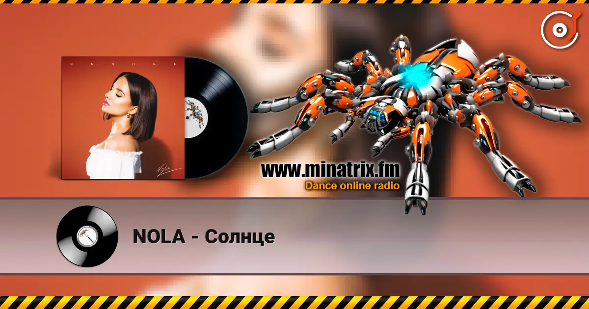 NOLA - Солнце écouter en ligne en haute qualité | Minatrix.FM
