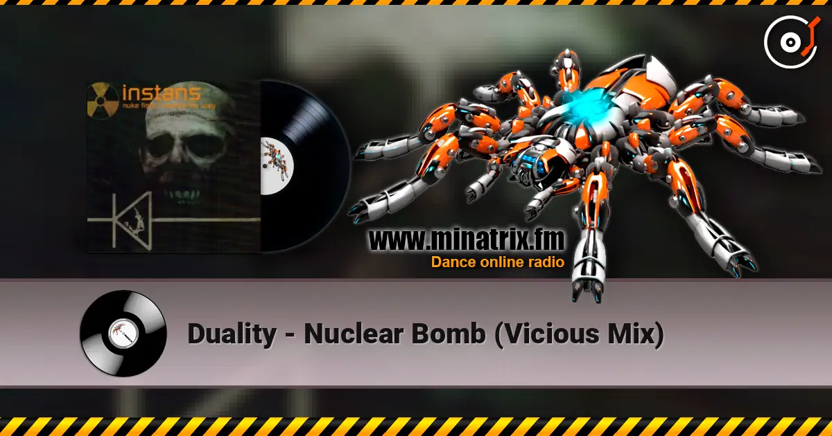 Duality - Nuclear Bomb (Vicious Mix) online in hoher Qualität hören | Minatrix.FM