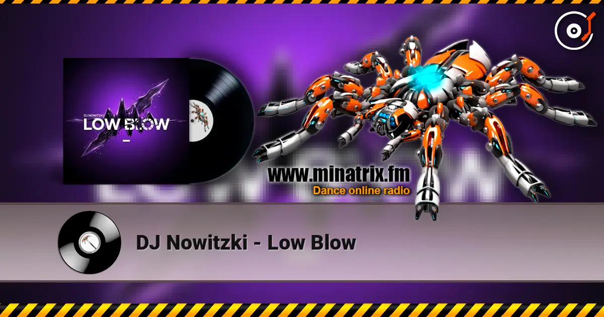 DJ Nowitzki - Low Blow 高品质在线收听 | Minatrix.FM