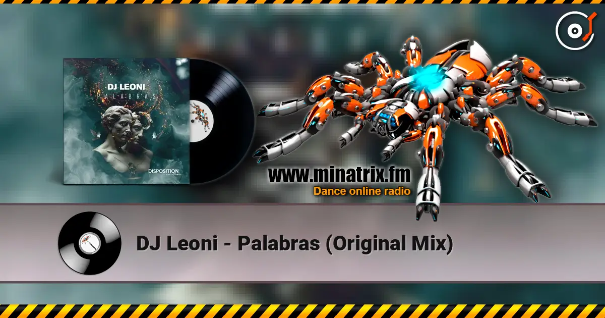 DJ Leoni - Palabras (Original Mix) слушать онлайн в высоком качестве | Minatrix.FM