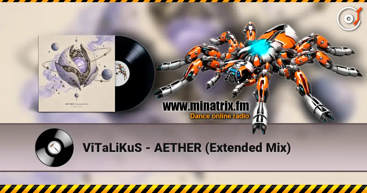 ViTaLiKuS - AETHER (Extended Mix) слушать онлайн в высоком качестве | Minatrix.FM