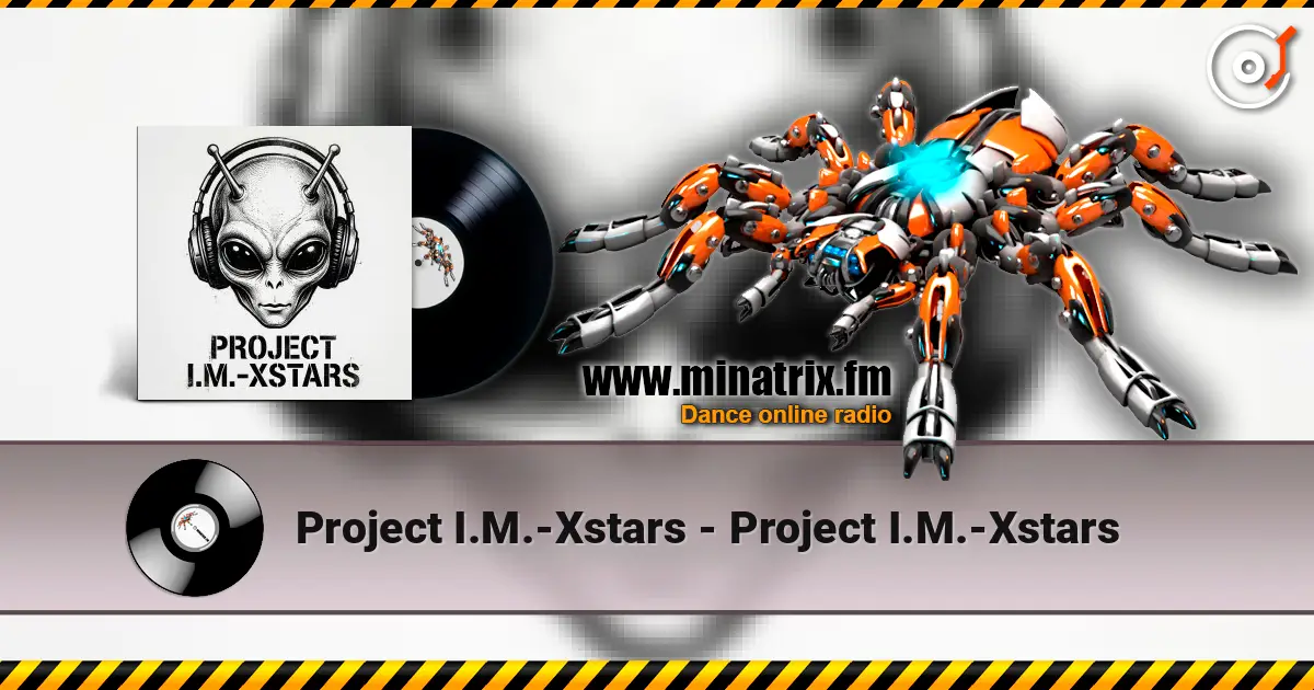 Project I.M.-Xstars - Project I.M.-Xstars слушать онлайн в высоком качестве | Minatrix.FM