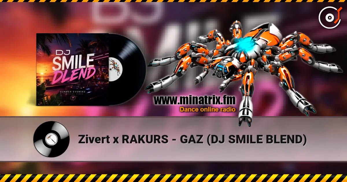 Zivert x RAKURS - GAZ (DJ SMILE BLEND) listen online in high quality | Minatrix.FM