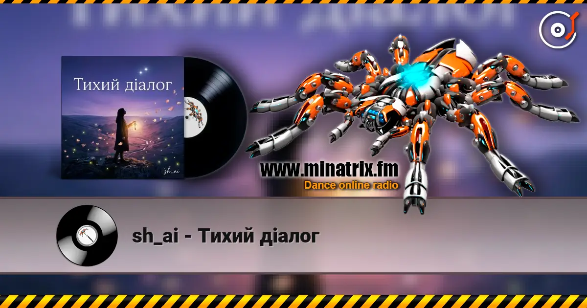 sh_ai - Тихий діалог online in hoher Qualität hören | Minatrix.FM