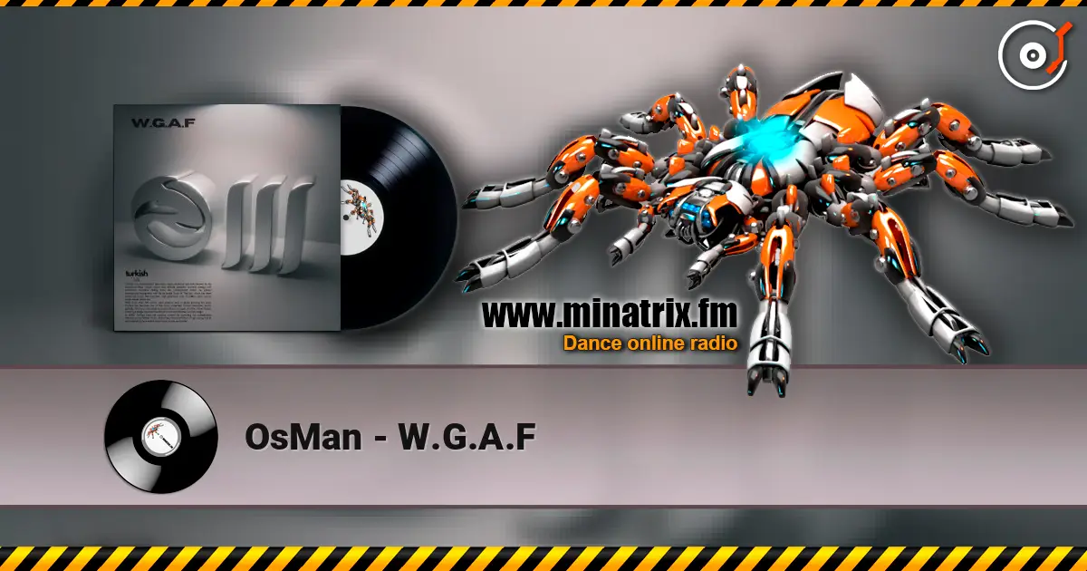 OsMan - W.G.A.F listen online in high quality | Minatrix.FM