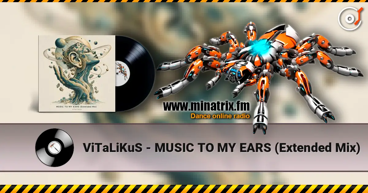 ViTaLiKuS - MUSIC TO MY EARS (Extended Mix) online in hoher Qualität hören | Minatrix.FM