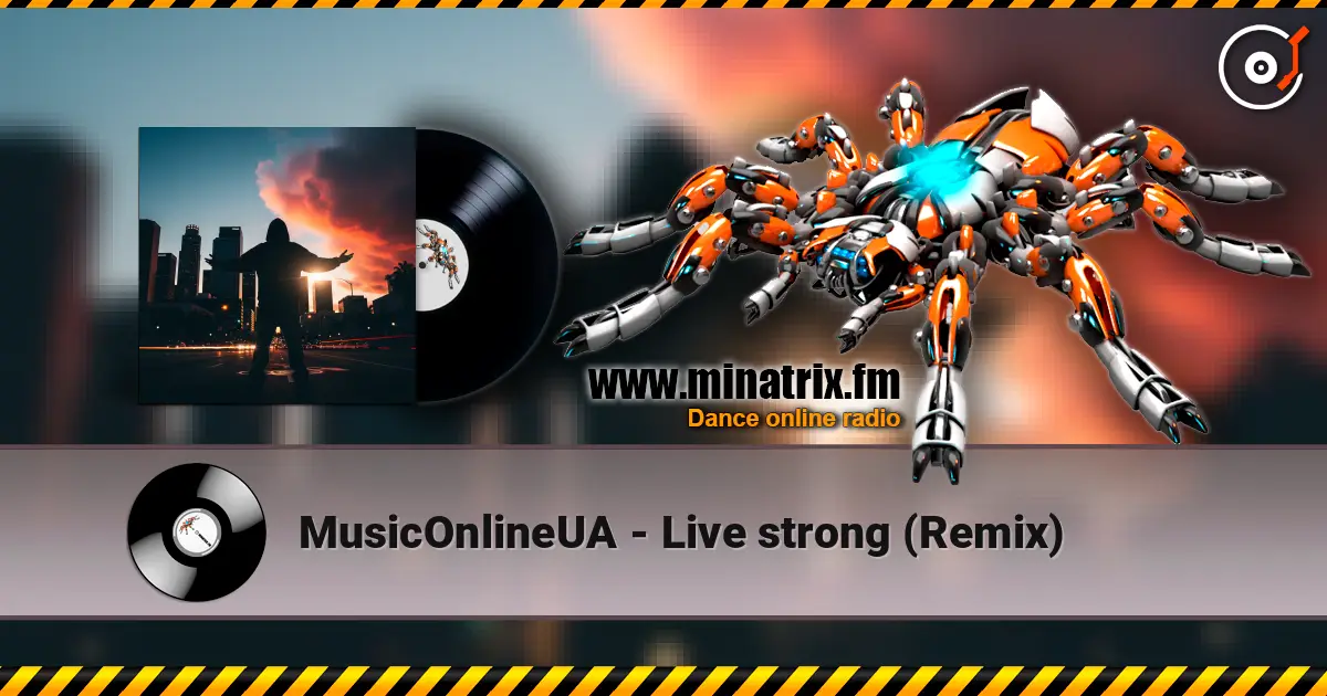 MusicOnlineUA - Live strong (Remix) escuchar online en alta calidad | Minatrix.FM