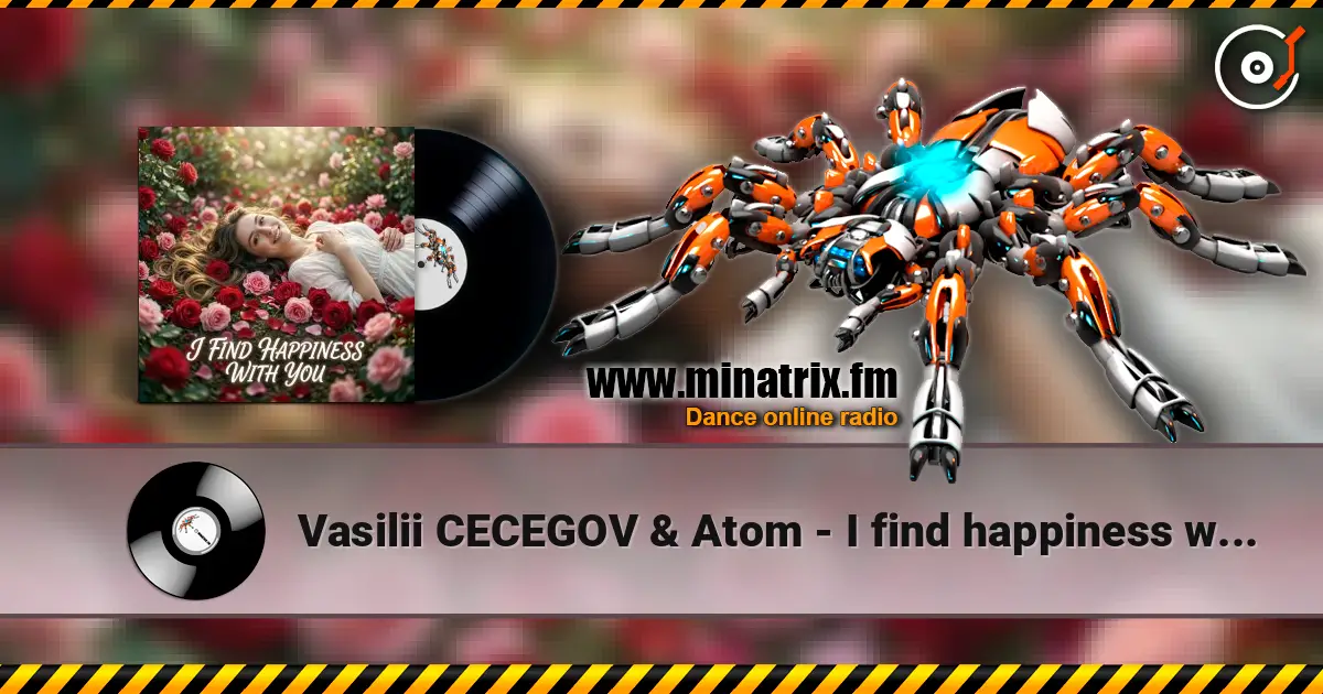 Vasilii CECEGOV & Atom - I find happiness with you escuchar online en alta calidad | Minatrix.FM