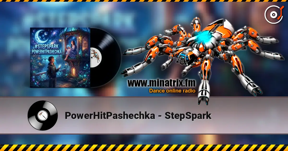PowerHitPashechka - StepSpark online in hoher Qualität hören | Minatrix.FM