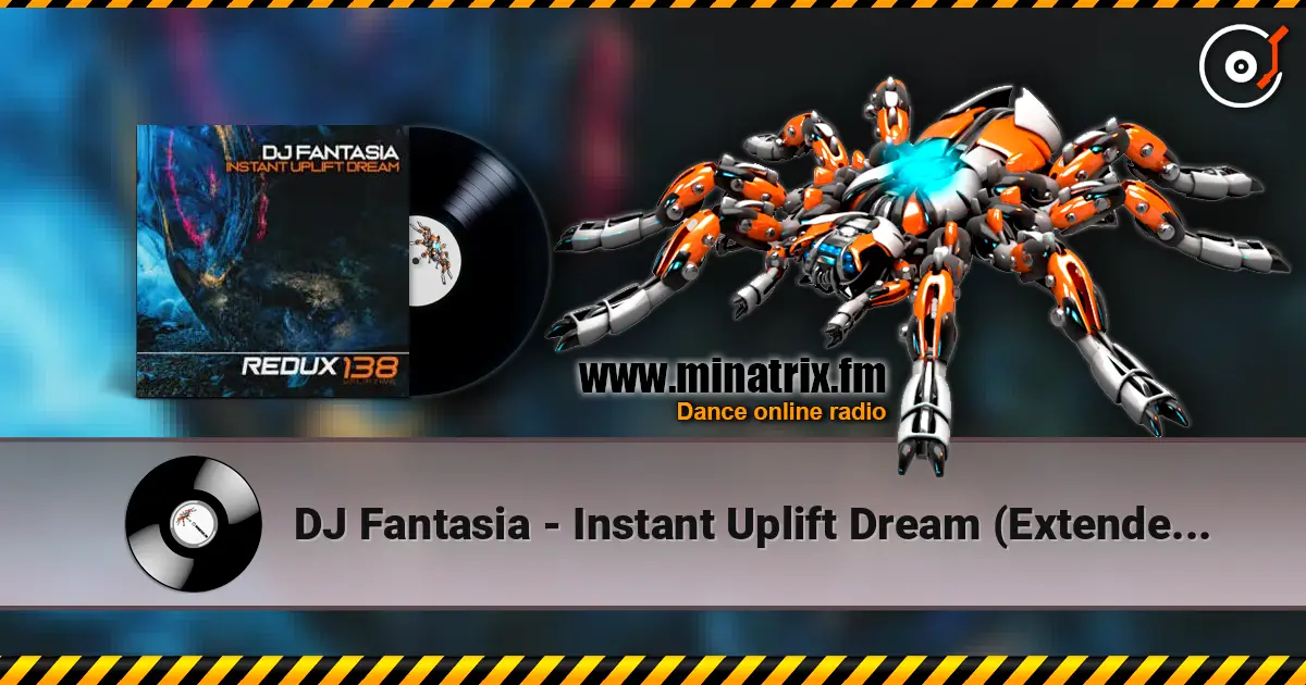DJ Fantasia - Instant Uplift Dream (Extended Mix) listen online in high quality | Minatrix.FM