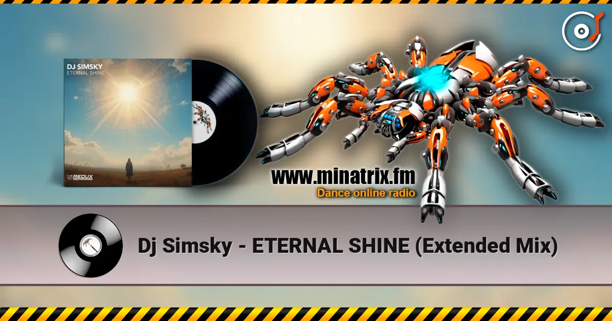 Dj Simsky - ETERNAL SHINE (Extended Mix) listen online in high quality | Minatrix.FM