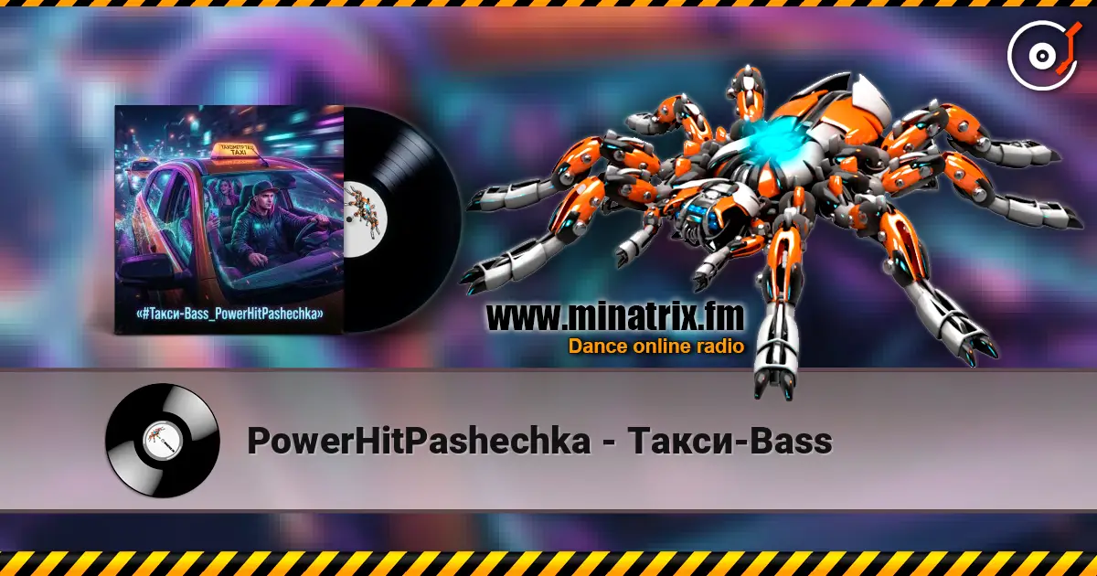 PowerHitPashechka - Такси‑Bass listen online in high quality | Minatrix.FM