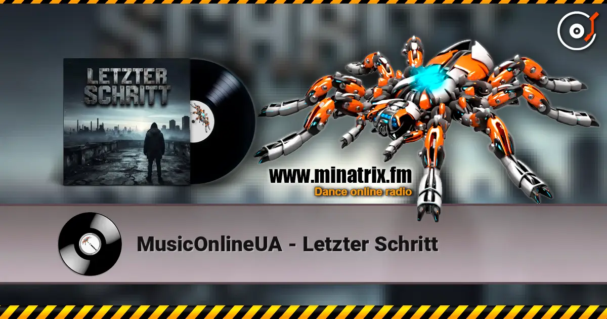 MusicOnlineUA - Letzter Schritt слушать онлайн в высоком качестве | Minatrix.FM
