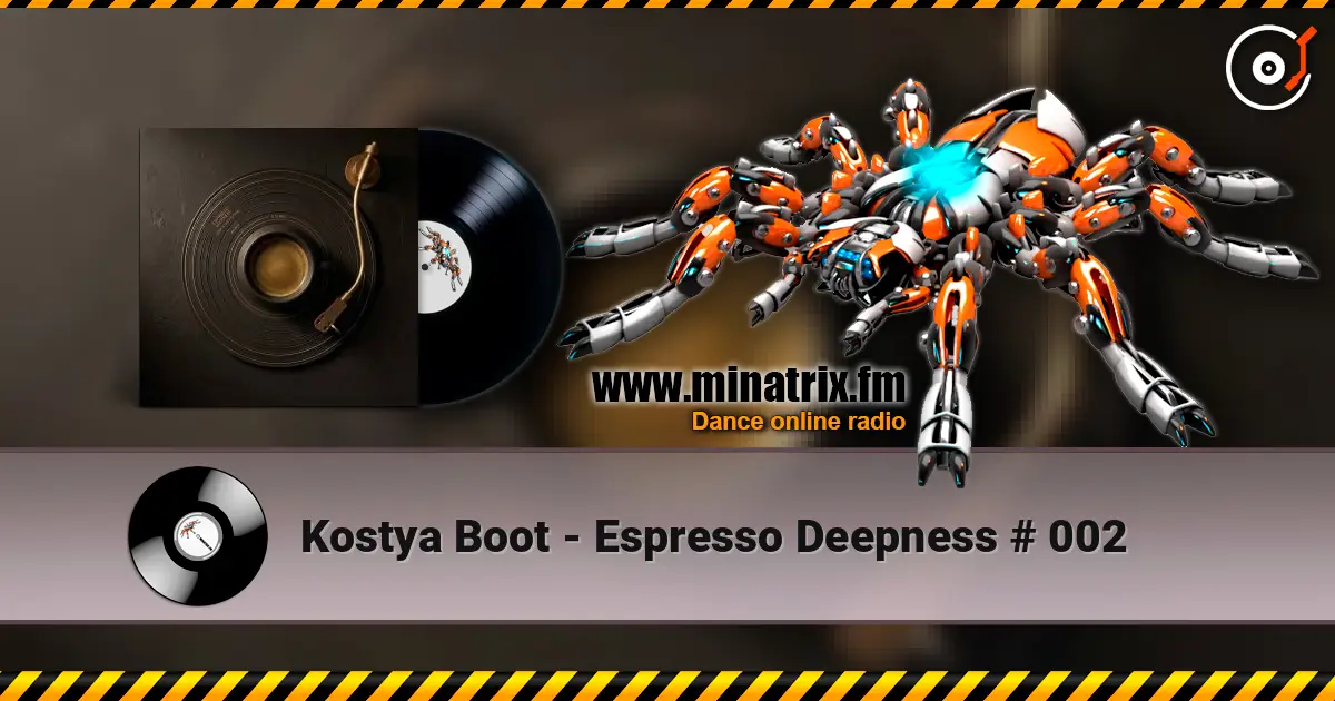 Kostya Boot - Espresso Deepness # 002 écouter en ligne en haute qualité | Minatrix.FM
