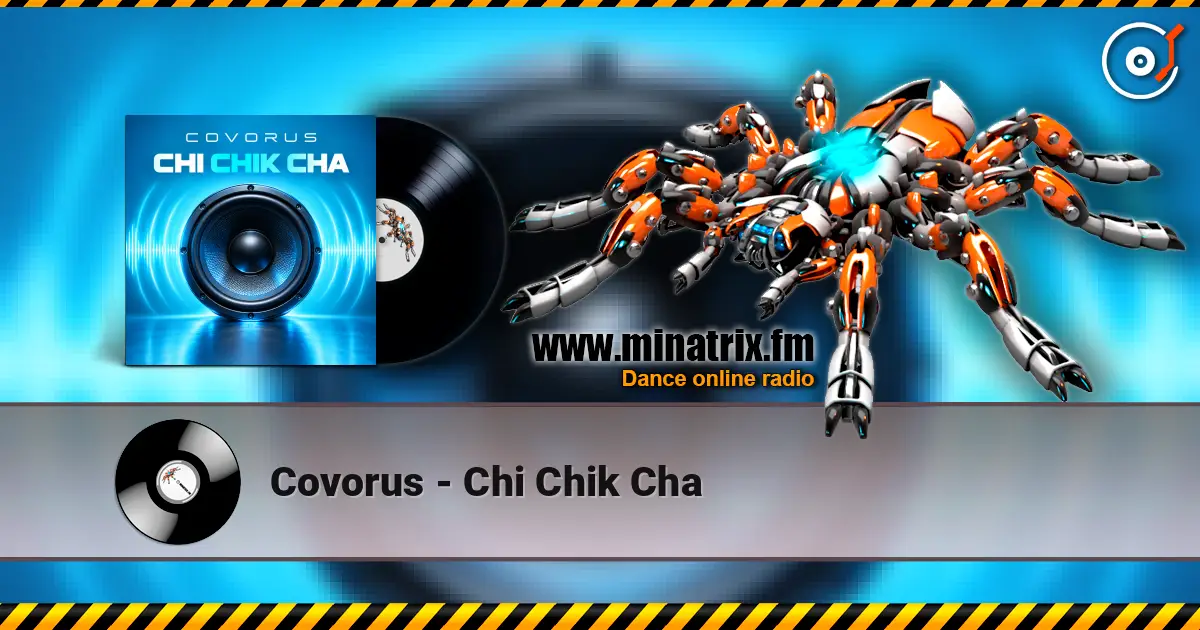 Covorus - Chi Chik Cha listen online in high quality | Minatrix.FM