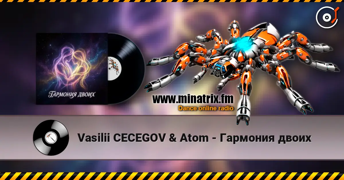 Vasilii CECEGOV & Atom - Гармония двоих listen online in high quality | Minatrix.FM