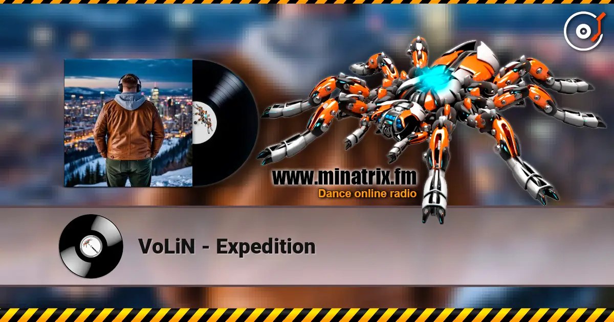 VoLiN - Expedition listen online in high quality | Minatrix.FM