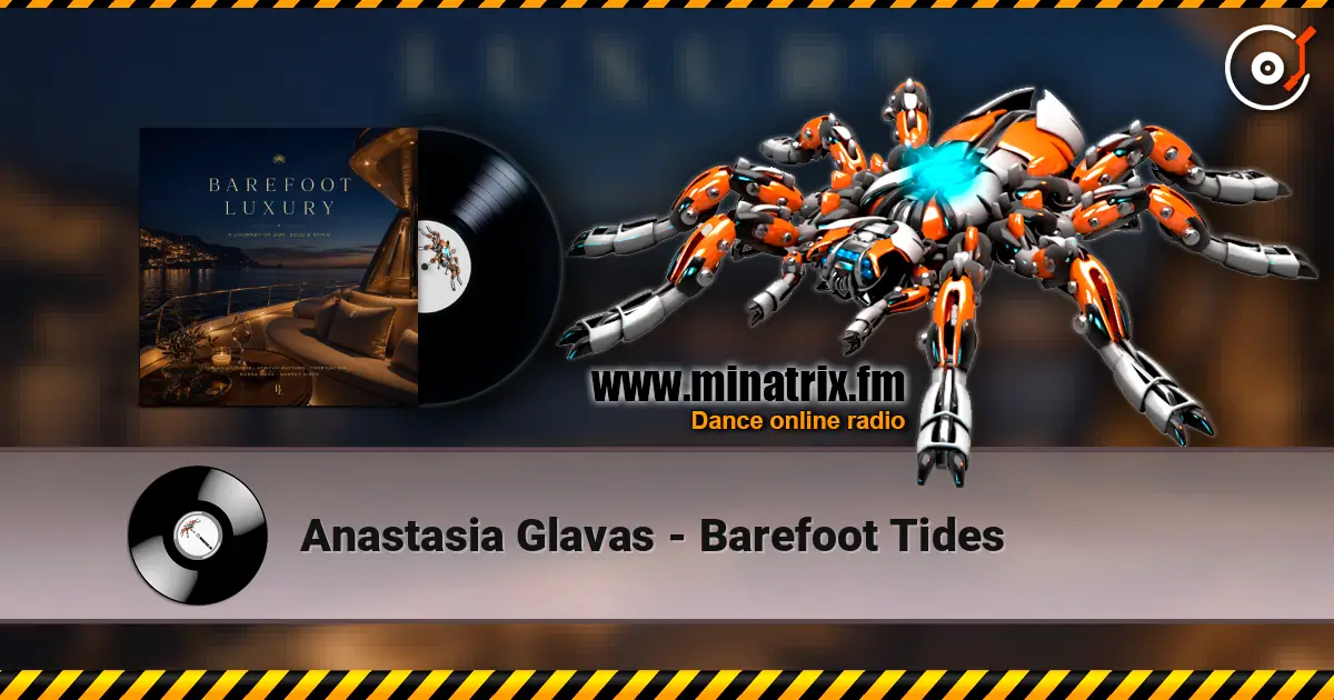 Anastasia Glavas - Barefoot Tides слушать онлайн в высоком качестве | Minatrix.FM