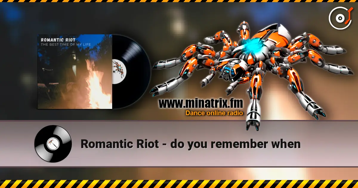Romantic Riot - do you remember when listen online in high quality | Minatrix.FM
